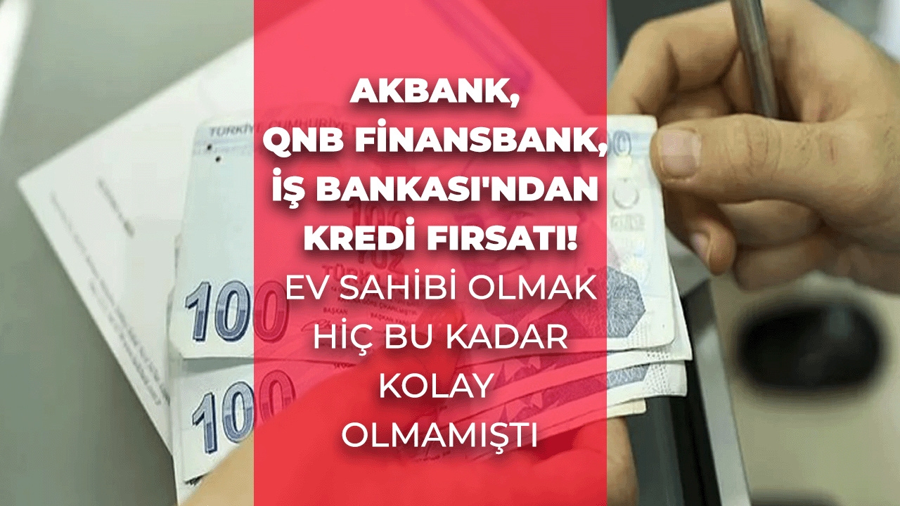 2023 Yılbaşı Kredisi Verecek Bankalar! Akbank, QNB Finansbank, İş Bankası'ndan Kredi Fırsatı!