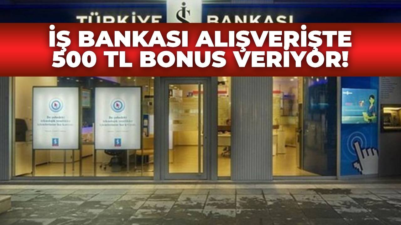 İş Bankası Alışverişlerinize 500 TL MaxiPuan Veriyor! Her Alışverişte Kazançlı Çıkacaksınız!